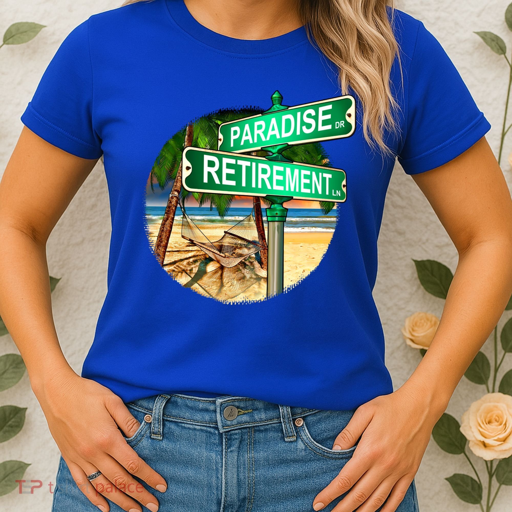 Paradise Dr Retirement Ln Women's T-Shirt