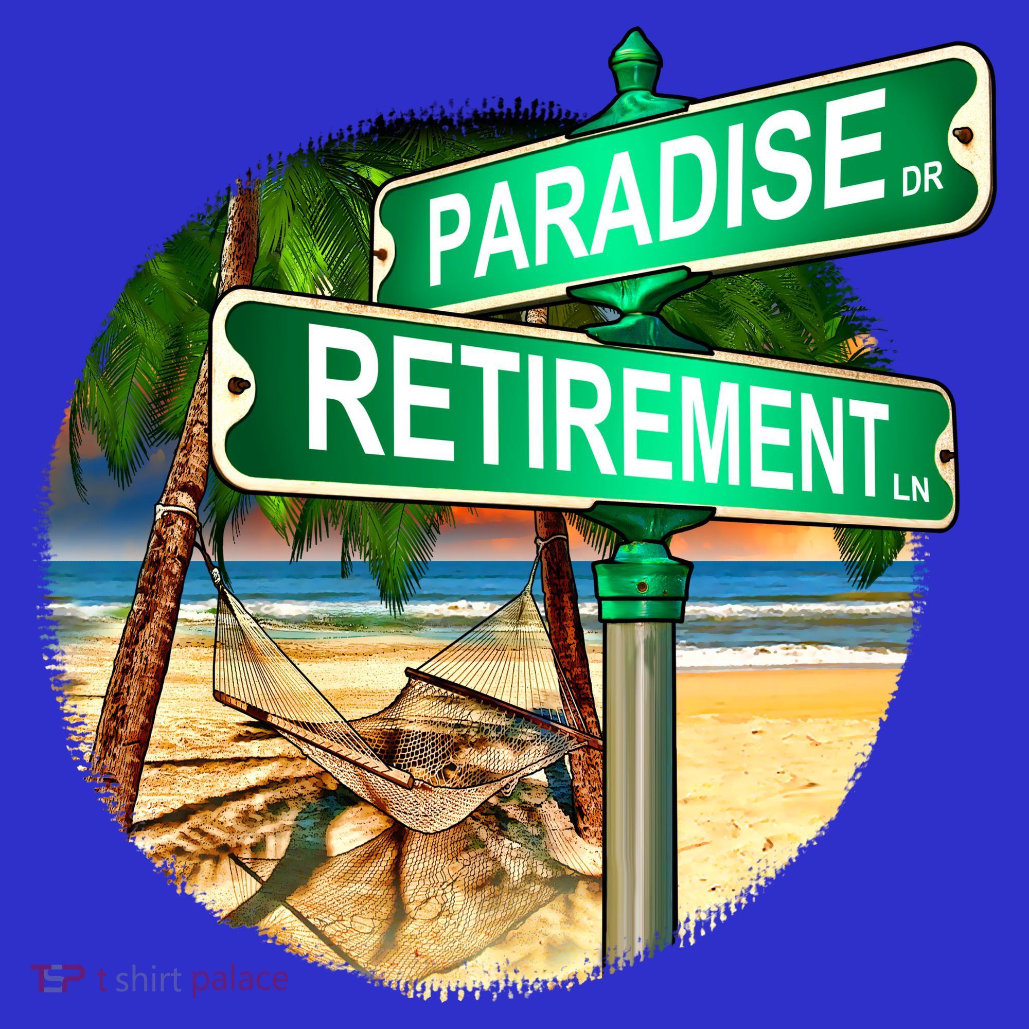 Paradise Dr Retirement Ln Women's T-Shirt