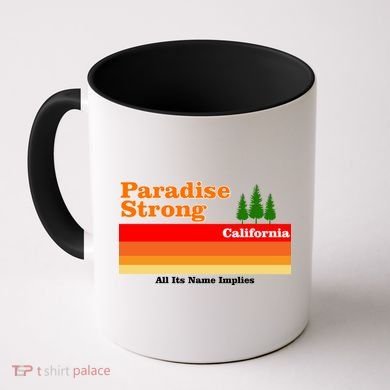 Paradise Strong Camp Fire California Coffee Mug