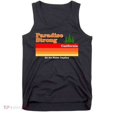 Paradise Strong Camp Fire California Tank Top