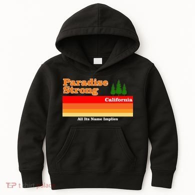 Paradise Strong Camp Fire California Kids Hoodie