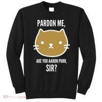 Pardon Me Are You Aaron Purr, Sir? Sweatshirt thumb 0