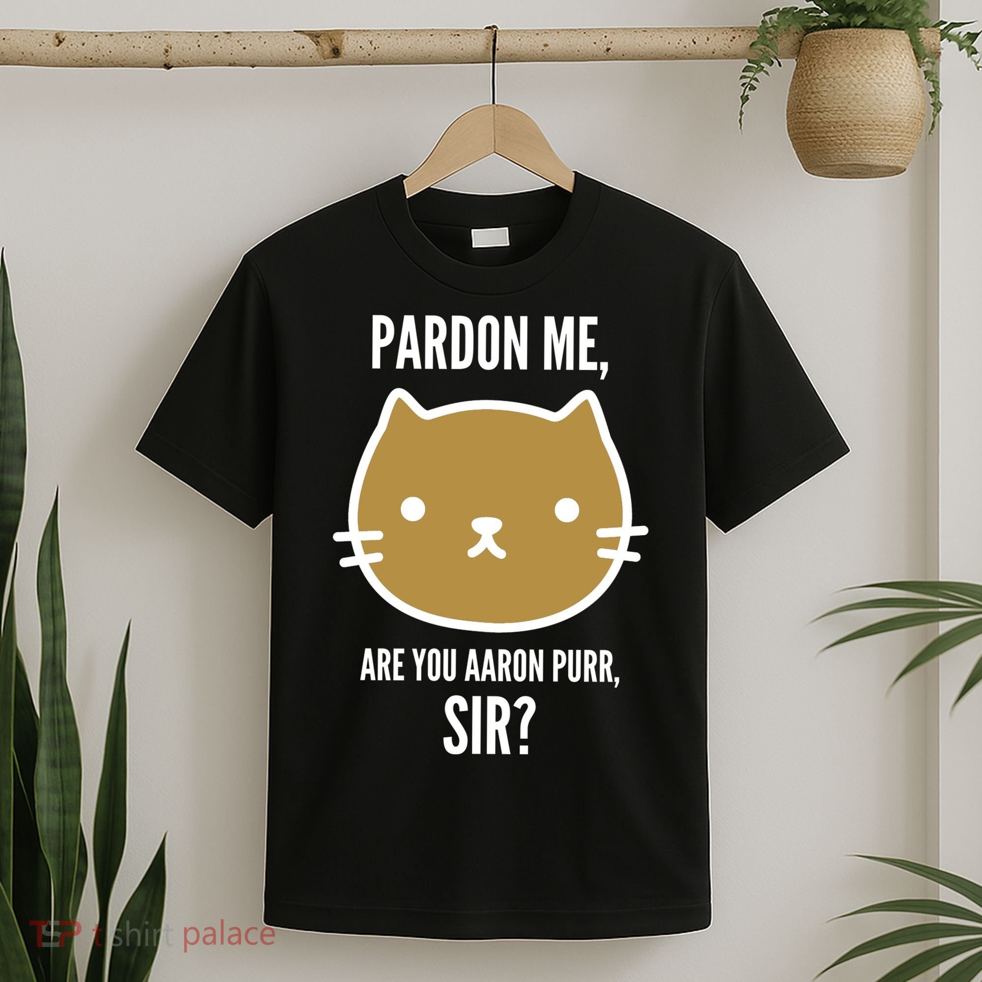 Pardon Me Are You Aaron Purr, Sir? T-Shirt