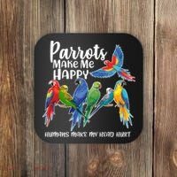 Parrots Make Me Happy Human Make My Head Hurt Coaster thumb 0