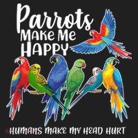 Parrots Make Me Happy Human Make My Head Hurt Tumbler thumb 3