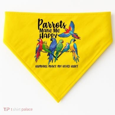 Parrots Make Me Happy Human Make My Head Hurt USA-Made Doggie Bandana
