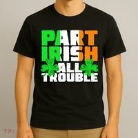 Part Irish All Trouble T-Shirt thumb 3