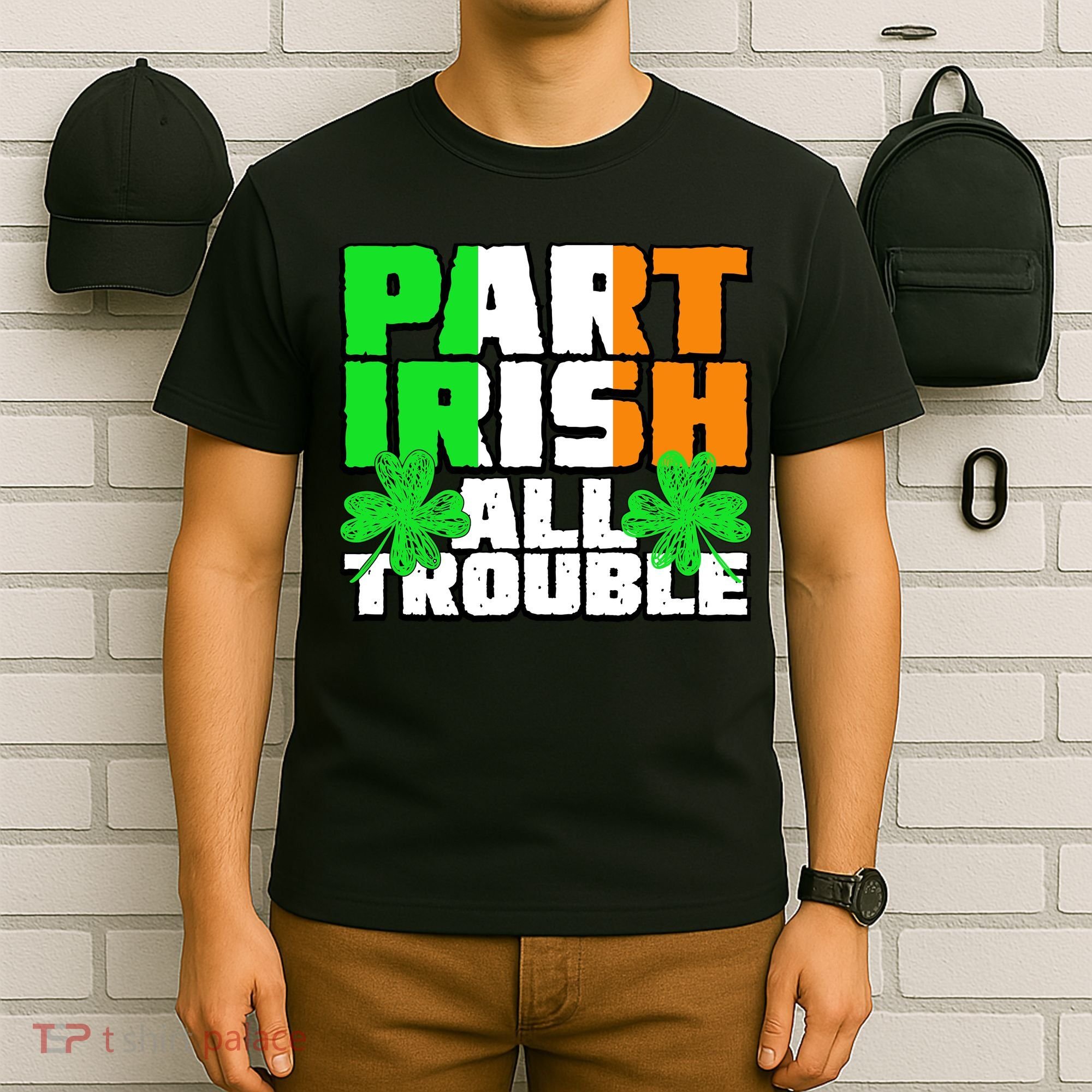 Part Irish All Trouble T-Shirt