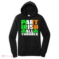 Part Irish All Trouble Women's Hoodie thumb 0