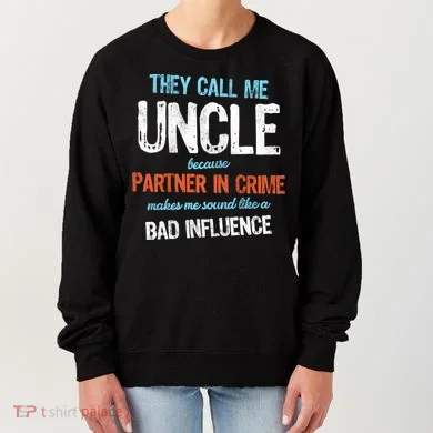 Partner In Crime Uncle Women's Sweatshirt