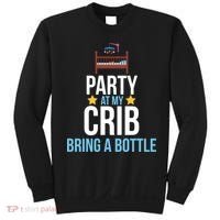 Party At My Crib Bring A Bottle Sweatshirt thumb 0