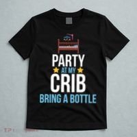 Party At My Crib Bring A Bottle T-Shirt thumb 5