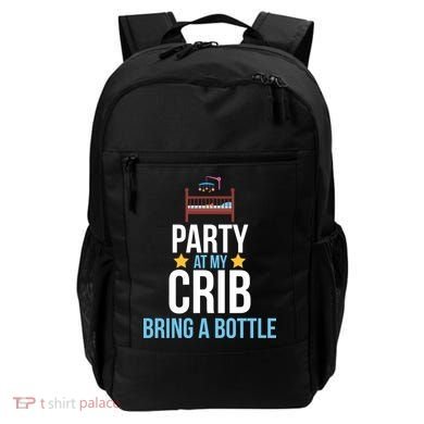Party At My Crib Bring A Bottle Backpack
