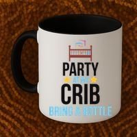 Party At My Crib Bring A Bottle Coffee Mug thumb 2