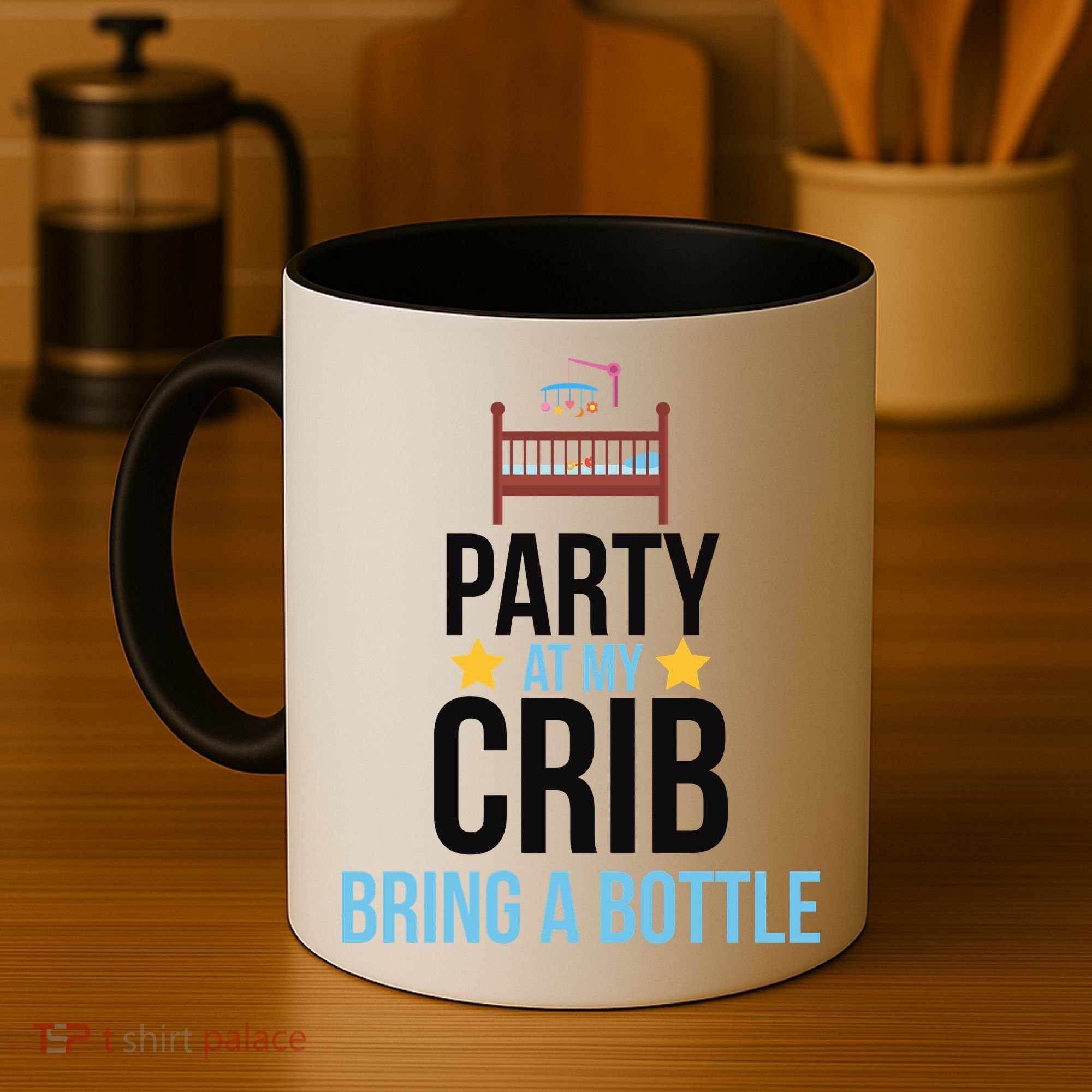 Party At My Crib Bring A Bottle Coffee Mug