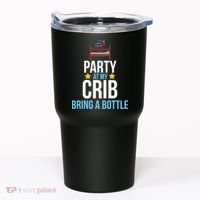 Party At My Crib Bring A Bottle Tumbler thumb 0