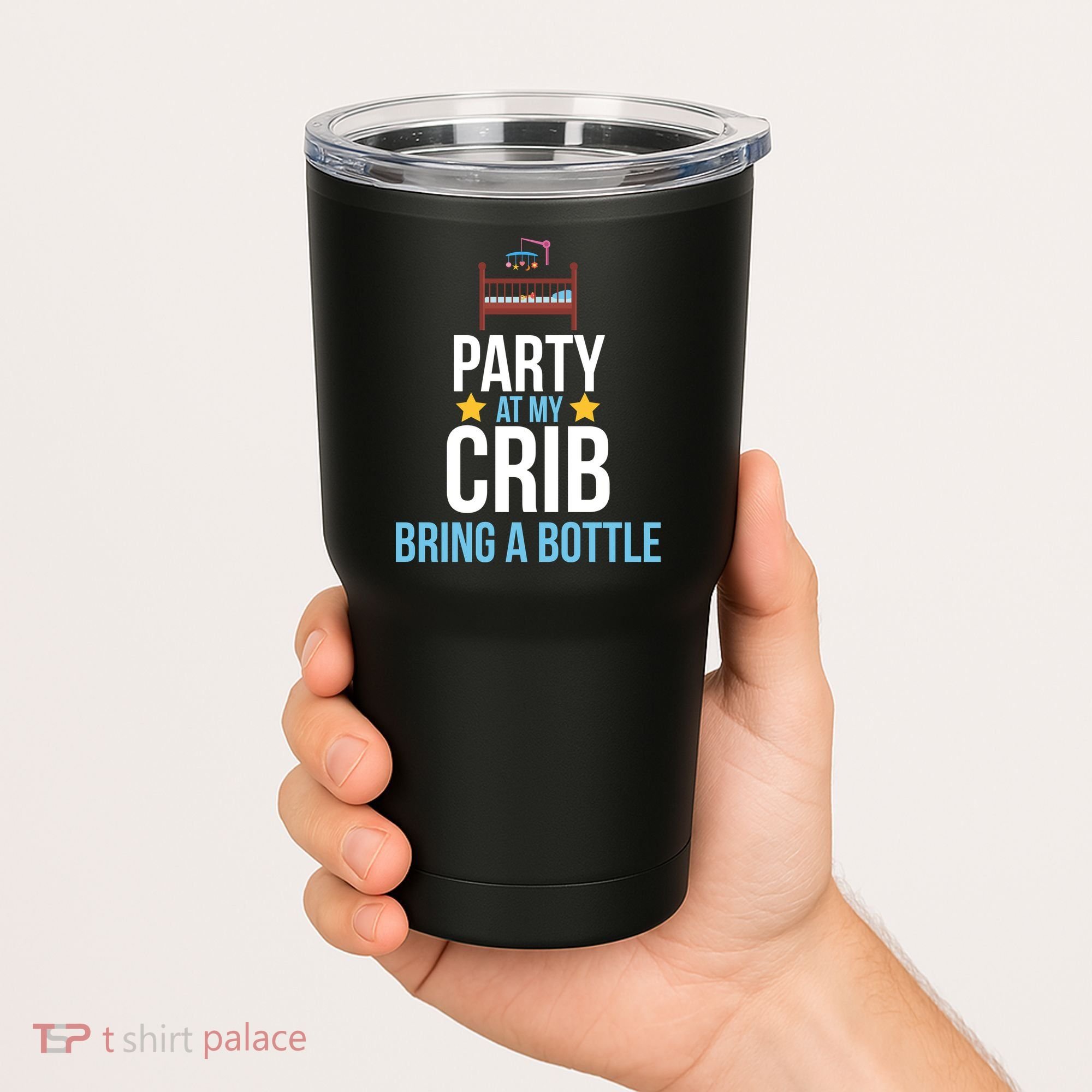 Party At My Crib Bring A Bottle Tumbler