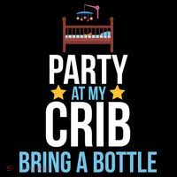 Party At My Crib Bring A Bottle Ornament thumb 1