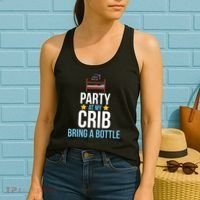 Party At My Crib Bring A Bottle Women's Tank Top thumb 2