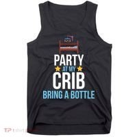 Party At My Crib Bring A Bottle Tank Top thumb 0