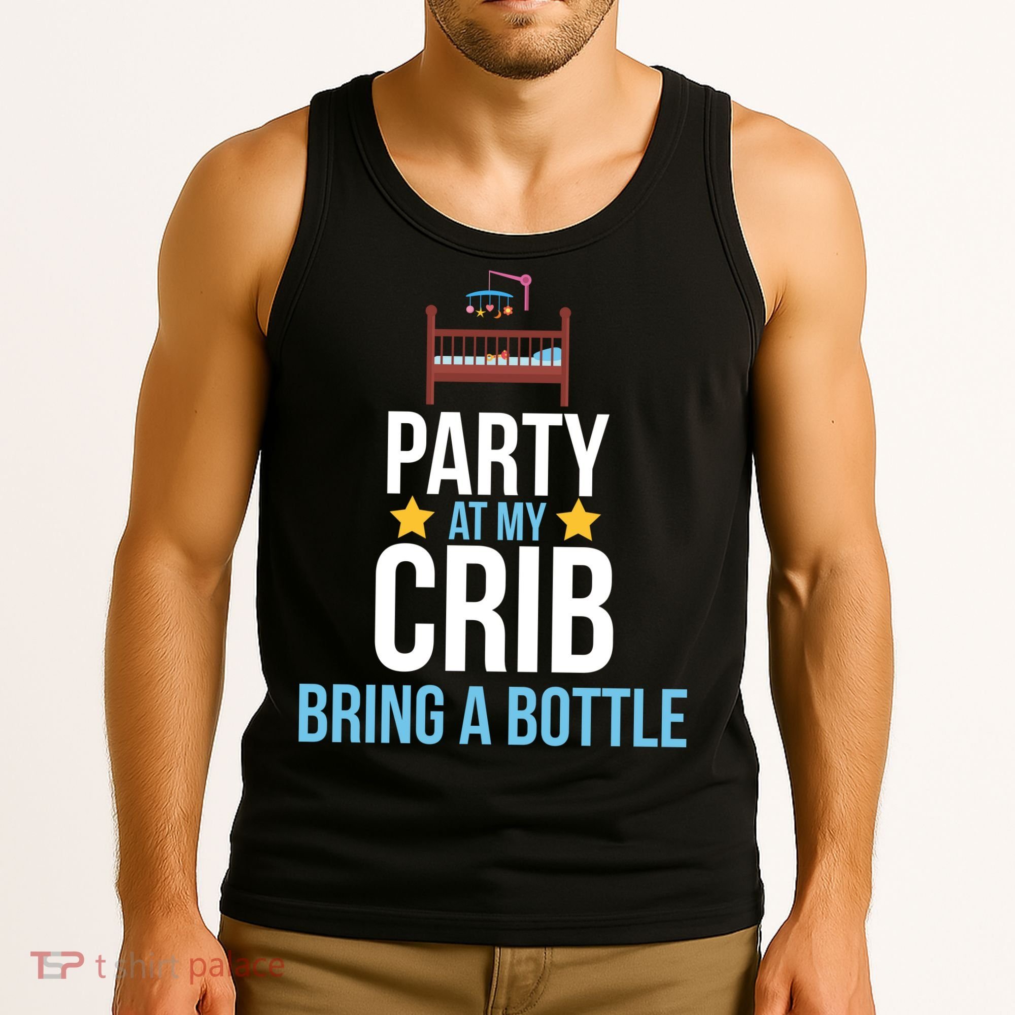 Party At My Crib Bring A Bottle Tank Top