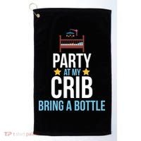 Party At My Crib Bring A Bottle Golf Towel thumb 0