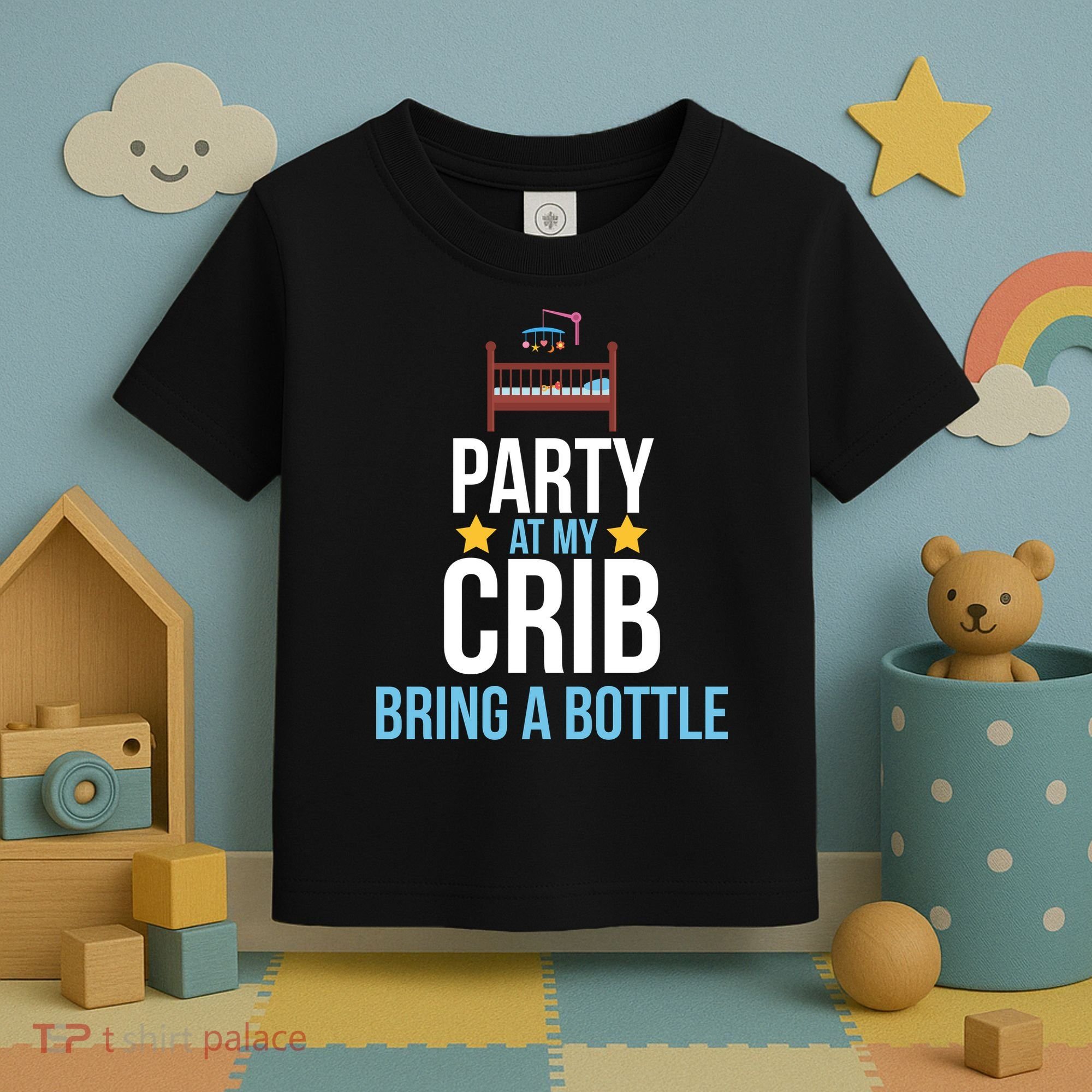 Party At My Crib Bring A Bottle Toddler T-Shirt