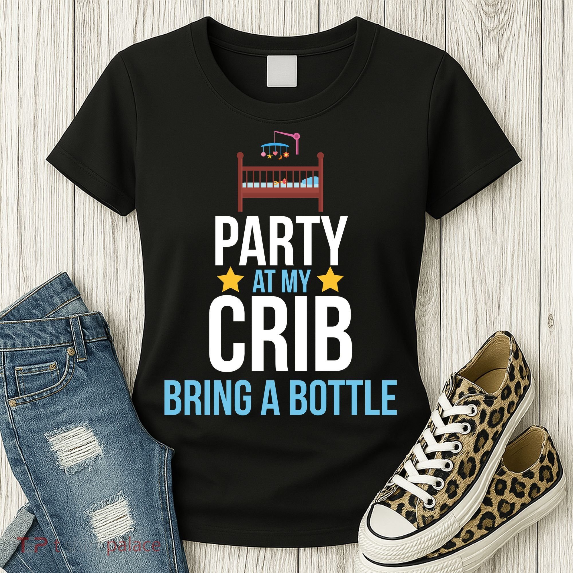 Party At My Crib Bring A Bottle Women's T-Shirt