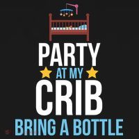 Party At My Crib Bring A Bottle Women's T-Shirt thumb 6