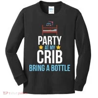 Party At My Crib Bring A Bottle Kids Long Sleeve Shirt thumb 0