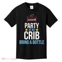 Party At My Crib Bring A Bottle Kids T-Shirt thumb 0