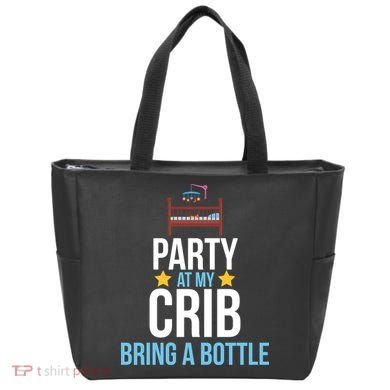Party At My Crib Bring A Bottle Tote Bag