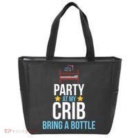 Party At My Crib Bring A Bottle Tote Bag thumb 0