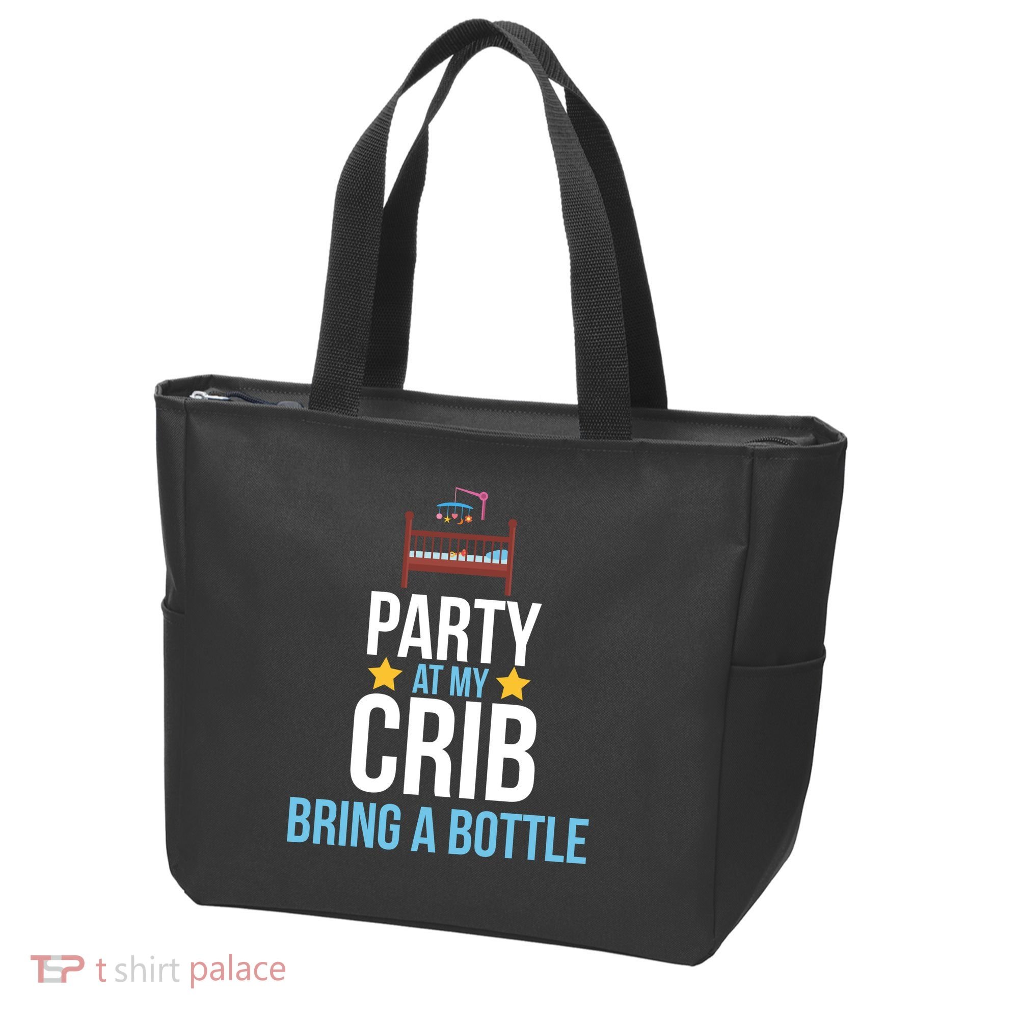 Party At My Crib Bring A Bottle Tote Bag
