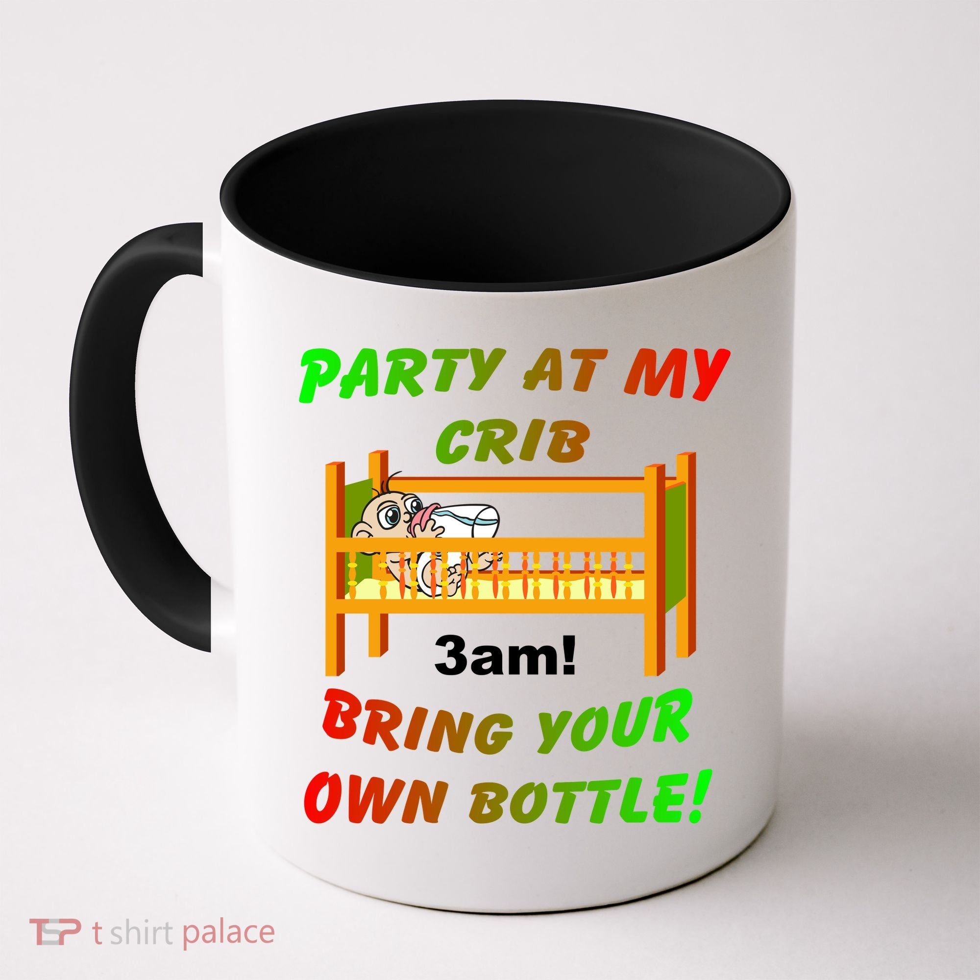 Party At My Crib Bring Your Own Bottle Coffee Mug