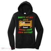 Party At My Crib Bring Your Own Bottle Women's Hoodie thumb 0