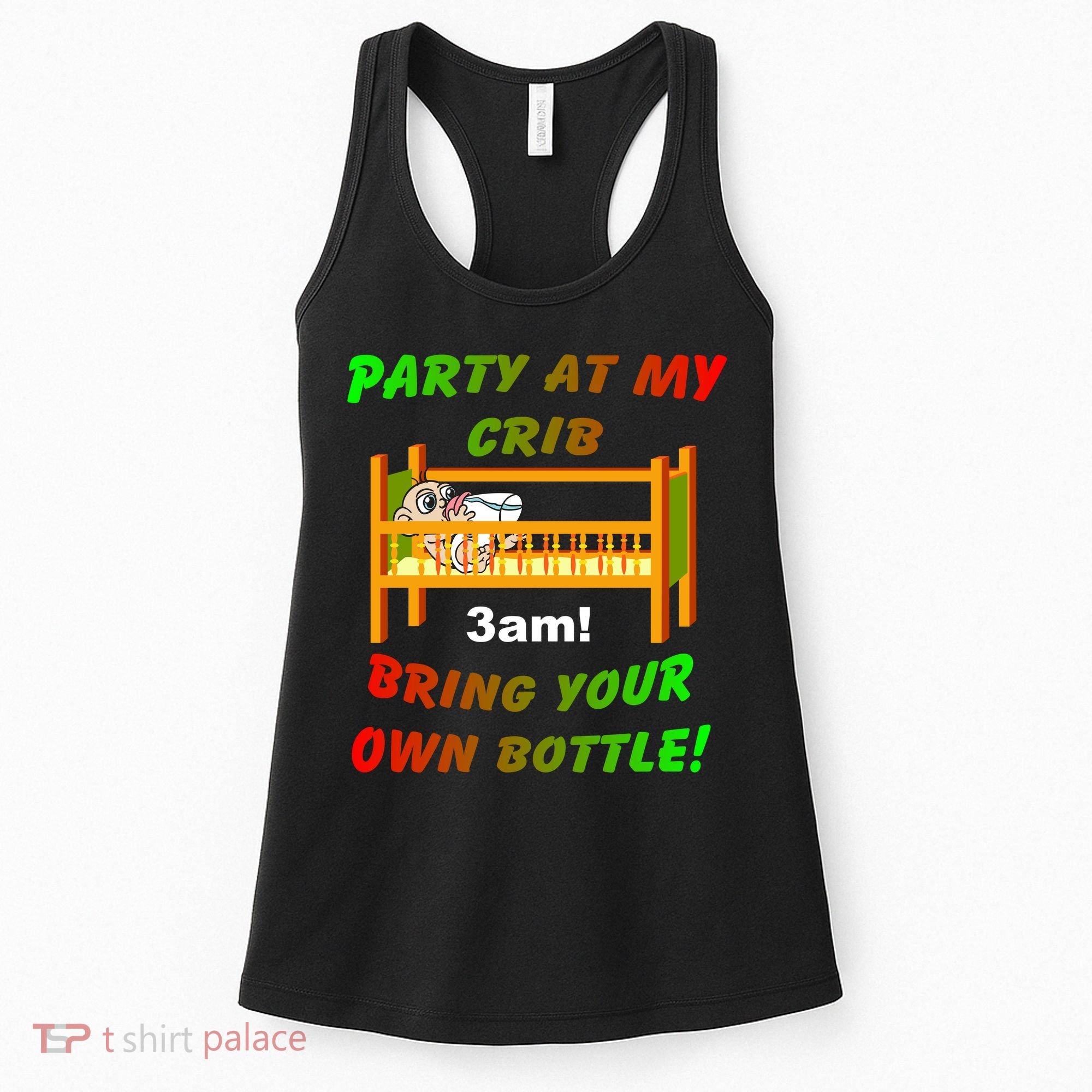 Party At My Crib Bring Your Own Bottle Women's Tank Top