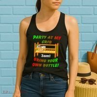 Party At My Crib Bring Your Own Bottle Women's Tank Top thumb 2