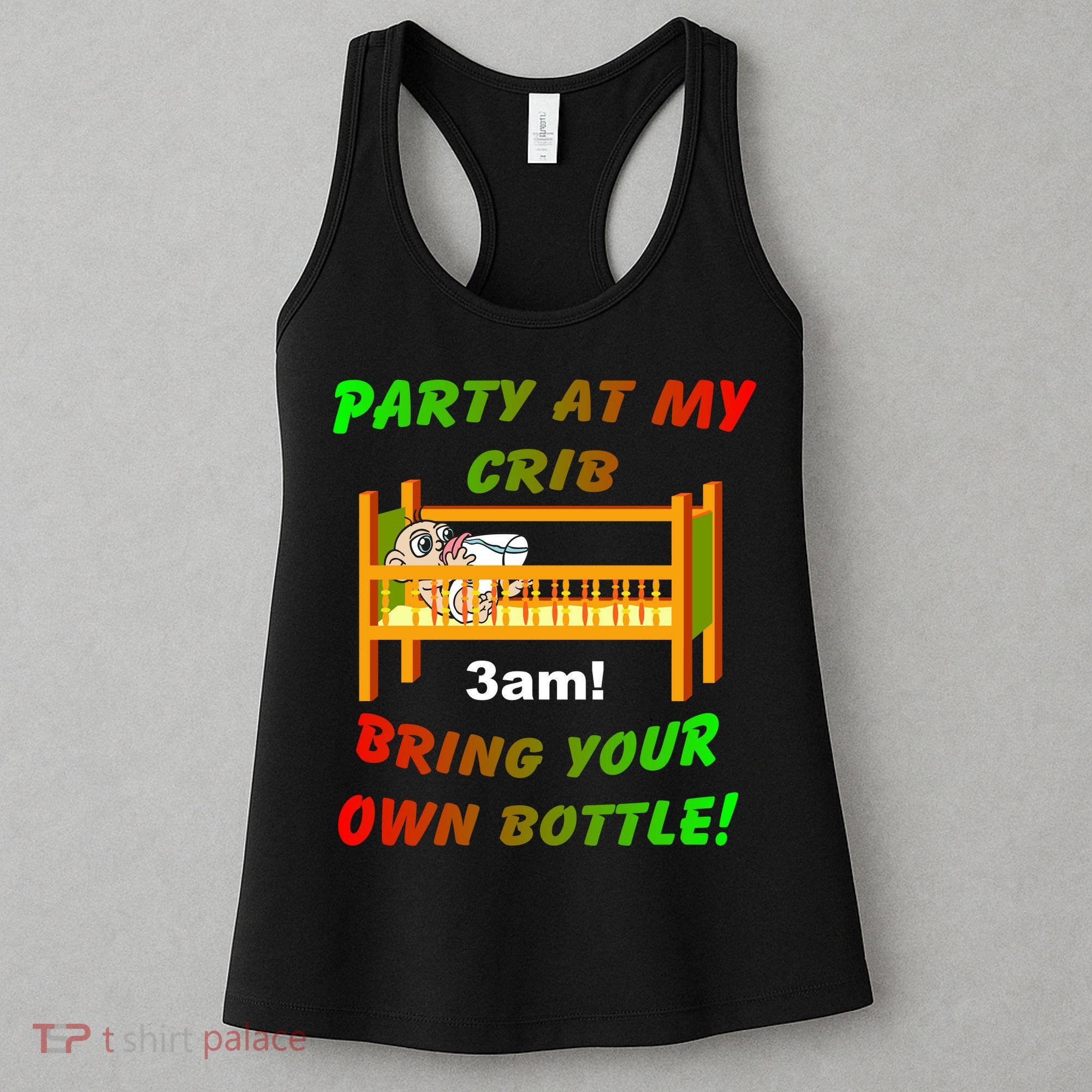 Party At My Crib Bring Your Own Bottle Women's Tank Top
