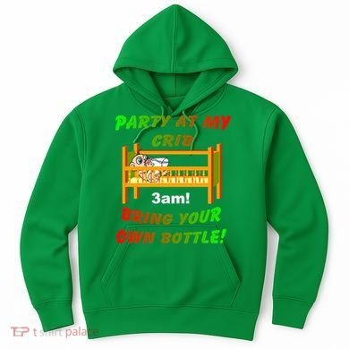 Party At My Crib Bring Your Own Bottle Hoodie