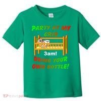 Party At My Crib Bring Your Own Bottle Toddler T-Shirt thumb 0