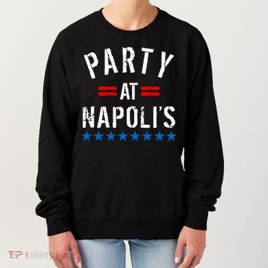 Party at Napoli's Women's Sweatshirt