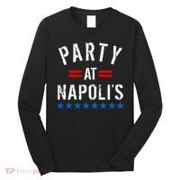Party at Napoli's Long Sleeve Shirt thumb 0