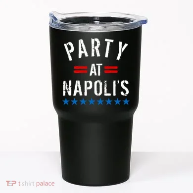 Party at Napoli's Tumbler