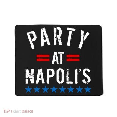 Party at Napoli's Mousepad