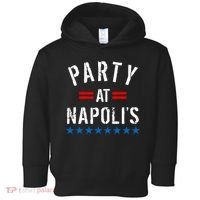 Party at Napoli's Toddler Hoodie thumb 0
