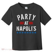 Party at Napoli's Toddler T-Shirt thumb 0