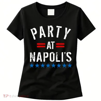 Party at Napoli's Women's T-Shirt
