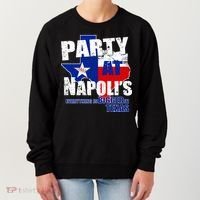 Party at Napoli's Everything Is Bigger In Texas Women's Sweatshirt thumb 0
