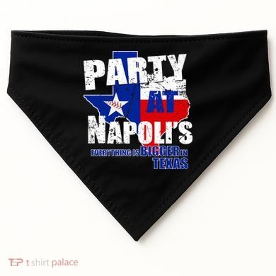 Party at Napoli's Everything Is Bigger In Texas USA-Made Doggie Bandana